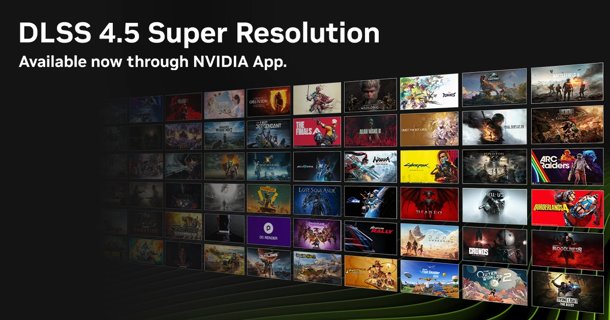 DLSS 4.5 Super Resolution and the new NVIDIA gaming scene