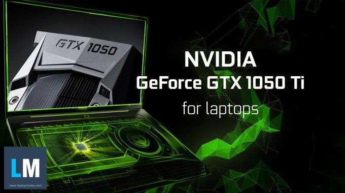 NVIDIA GeForce GTX 1050 Ti Mobile