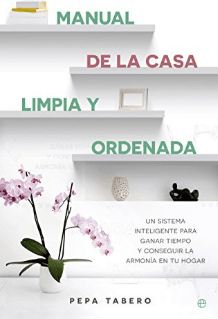 Manual de la casa limpia y ordenada