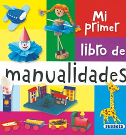 Mi primer libro de manualidades