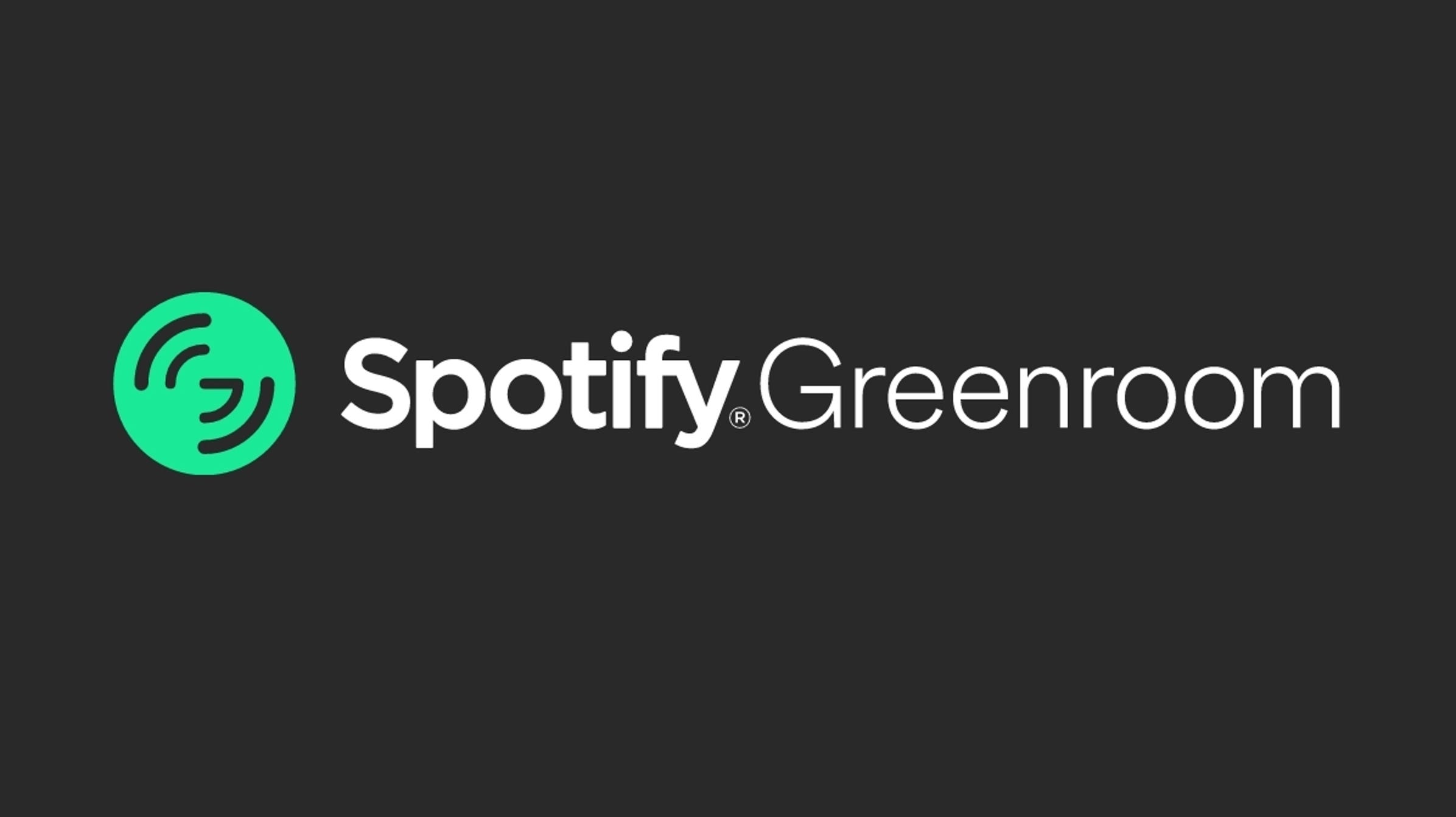 Spotify Greenroom