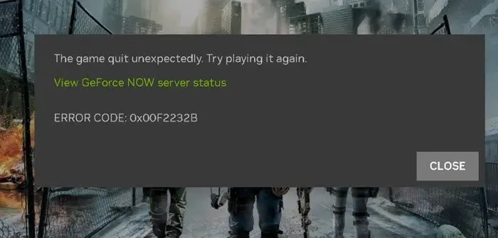Error GeForce Now 0x00f2232b
